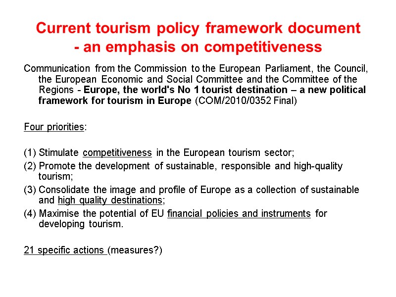 Current tourism policy framework document - an emphasis on competitiveness Communication from the Commission